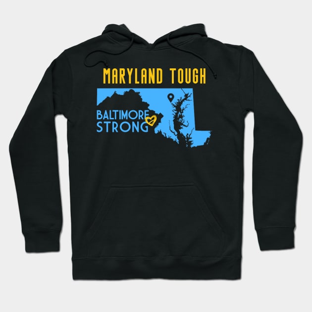 Maryland-Tough-Baltimore-Strong Hoodie by Aona jonmomoa